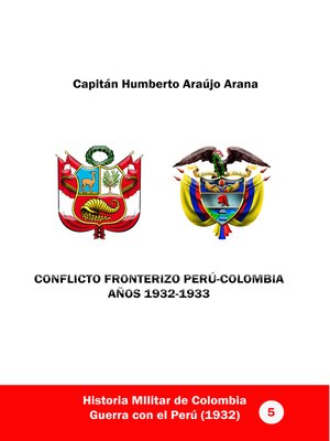 cover image of Conflicto fronterizo Perú-Colombia. Años 1932-1933